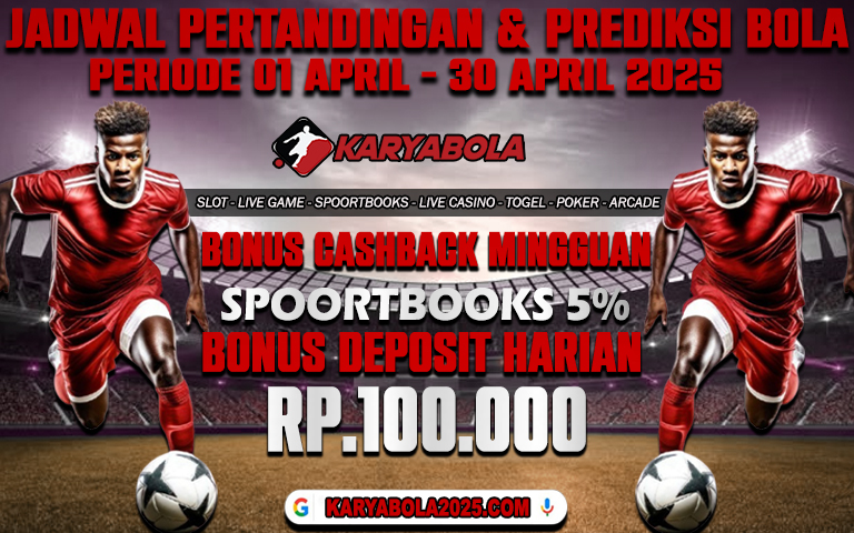 PREDIKSI BOLA 26 APRIL – 27 APRIL 2025