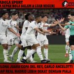 Barcelona Juara Copa del Rey, Carlo Ancelotti Anggap Real Madrid Lebih Dekat dengan Piala