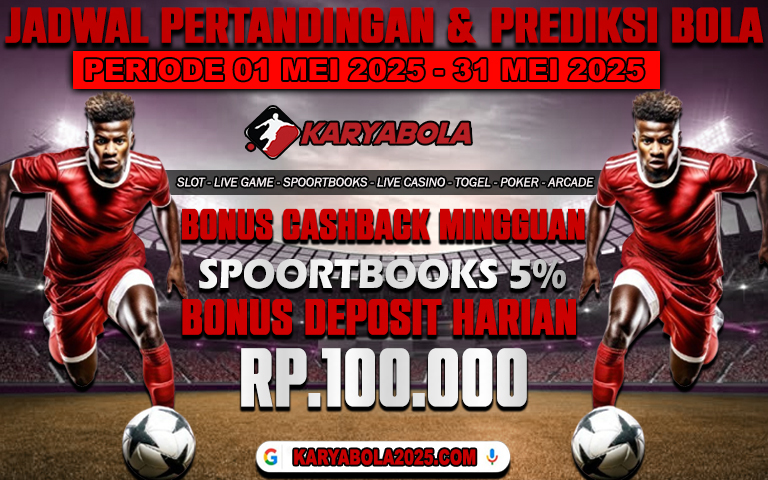 PREDIKSI PERTANDINGAN BOLA 20 – 21 MEI 2025