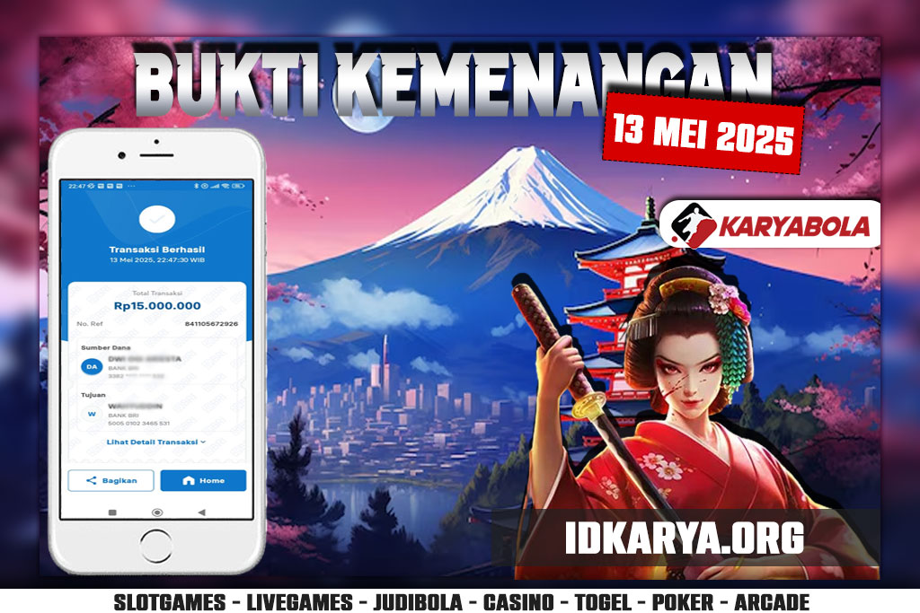 BUKTI KEMENANGAN KARYABOLA 13 MEI 2025