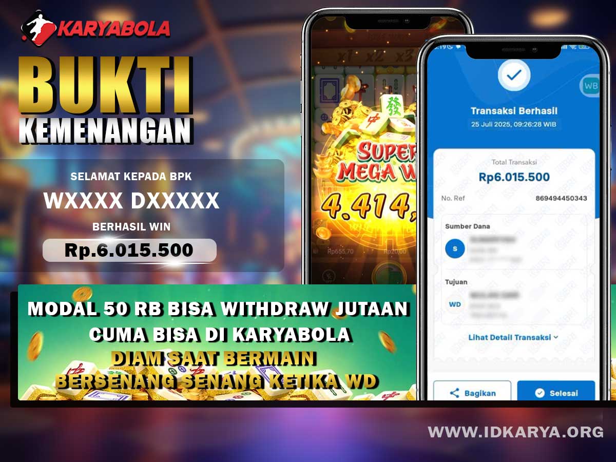 BUKTI KEMENANGAN KARYABOLA 25 JULI 2025